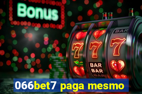 066bet7 paga mesmo